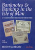 ANCIENT COINS - QUARMBY - BANKNOTES & BANKING IN THE ISLE OF MAN