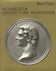 MEDAILLEN - FELDER - MEDAILLEUR JOHANN CARL HEDLINGER