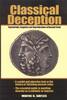 ANCIENT COINS - CLASSICAL DECEPTION. COUNTERFEITS, FORGERIES AND REPRODUCTIONS OF ANCIENT COINS