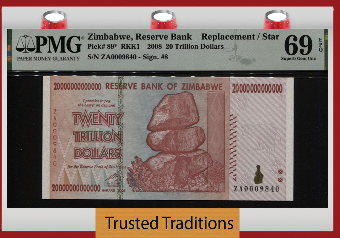 2008 ZIMBABWE 20 TRILLION DOLLARS REPLACEMENT STAR MONSTER PMG 69 EPQ