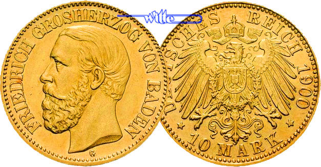 Baden Friedrich I. 10 Mark, 3,58g <br>fein,<br>19,5mm Ø 1900 vz-stgl G
