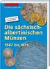 Sachsen 2.<br> Auflage Die sächsisch-albertinischen Münzen 1547 bis 1611, <b>Band 3</b>