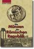 Antike, Römische Kaiserzeit Albert, Die Münzen der Römischen Republik