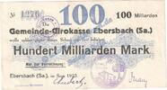 Inflation 100 Mia. Mk. Ebersbach , Banknote 100 Milliarden Mark Schein in gbr. Keller 1213.k Sachsen -