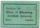 Notgeld Deutschland 50 Pfennig Schein Notgeld der Stadt Tarnowitz 7285.25.71 , 50 Pfennig Schein in kfr. o.D. -