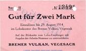Notgeld 1914/1915 2 Mk. Notgeld Bremer Vulkan Vegesack , 2 Mark Schein in kfr.E , Dießner 412.4 o.D. -