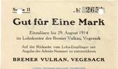 Notgeld 1914/1915 1 Mk. Notgeld Bremer Vulkan Vegesack , 1 Mark Schein in kfr.E , Dießner 412.3 ? o.D. -
