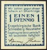 Sachsen - Schneeberg-Neustädtel 1 Pfennig Erzgebirgische Bank -