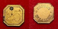Medaillen 25 centimes #7030 - Jeton PARIS Prison Saint Lazare Laiton 23 mm Prison -