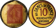 France 10 Centimes Coin, Aux Dames, Bordeaux, Timbre-Monnaie -