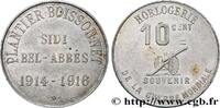 ALGERIA 10 Centimes Horlogerie Plantier Boissonnet ALGERIA Sidi-Bel-Abbès 1916 (30mm, 1,91g, 12h) -