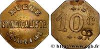 GROUP OF RETAILERS AND MANUFACTURERS 10 Centimes - Ruche syndicaliste GROUP OF RETAILERS AND MANUFACTURERS Oullins n.d. (21,5mm, 3,19g, 12h) -