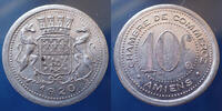 Amiens 10 centimes AMIENS, chambre de commerce, 10 centimes aluminium 1920, El.10.4 légèrement voilée sinon TTB+ -