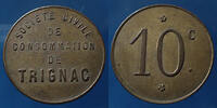 Trignac 10 centimes TRIGNAC, Ste civile de consommation, 10 centimes en laiton, variété grand 10 de 10mm, El.15.2a TTB+ -
