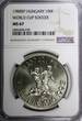 100 Forint HUNGARY 1988 BP  World Cup Soccer NGC MS67 1 GRADED HIGHEST KM#664 (9)