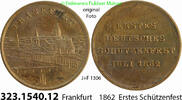 Altdeutschland Frankfurt Schützenfest Medaille J.u.F. 1306 . 323.1540.12 -
