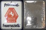 Weimar Emailleschild Provinzial-Feuersozietät Emailleschild Provinzial-Versicherungs-Anstalten Westfalen, Feuerversicherung -