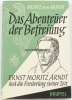 Bundesrepublik Deutschland Heinz von Arndt/Das Abenteuer der Befreiung/Ernst Moritz Arndt und die ... -