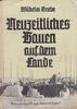 Drittes Reich Reichsnährstand / Wilhelm Grebe / Neuzeitliches Bauen auf dem Lande -