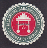 Berlin Siegelmarke / Verschlussmarke / Allgemeine Baugesellschaft Lorenz & Co. - Berlin