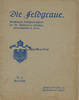 Deutsches Reich Die Feldgraue. / Illustrierte Kriegszeitschrift der 50. Infanterie=Division ... -