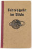 Drittes Reich Fahrregeln im Bilde / Band 1 -
