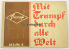 Aachen / Berlin Sammelbilderalbum / Trumpf / Album B / Mit Trumpf durch alle Welt -