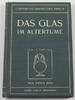 Deutsches Reich Anton Kisa / Das Glas im Altertume / Zweiter Teil / Hiersemanns Handbücher-... -