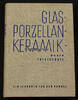 Bundesrepublik Deutschland Körting / Glas-Porzellan-Keramik-Waren Tafelgeräte / Ein Lehrbuch für den... -