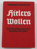 Drittes Reich Werner Siebarth / Hitlers Wollen / Nach Kernsätzen aus seinen Schriften und .... -