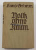 Drittes Reich Hans Grimm / Volk ohne Raum -