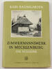Mecklenburg Karl Baumgarten / Zimmermannswerk in Mecklenburg / Die Scheune -