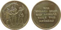 Gelegenheitsmedaillen Medaille Bronze Wir wollen sein ein einig Volk von Brüdern, Schwurszene / Schrift, ca. 22 MM, etwas fleckig -
