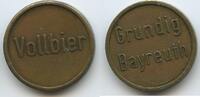 Deutschland Bayern Biermarke Vollbier Wertmarke Bierzeichen G13240 - Grundig Bayreuth - Radio und Fernsehgeräteherstellung -