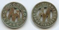 Vereinigten Staaten von Amerika Token Jeton Wertmarke M825 - Delaware Electric Power Co. - Good for one fare USA -