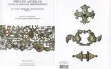  2015 ANCIENT ART - TACHE - FIBULES ANTIQUES: celtiques, romaines, mérovingiennes NEU