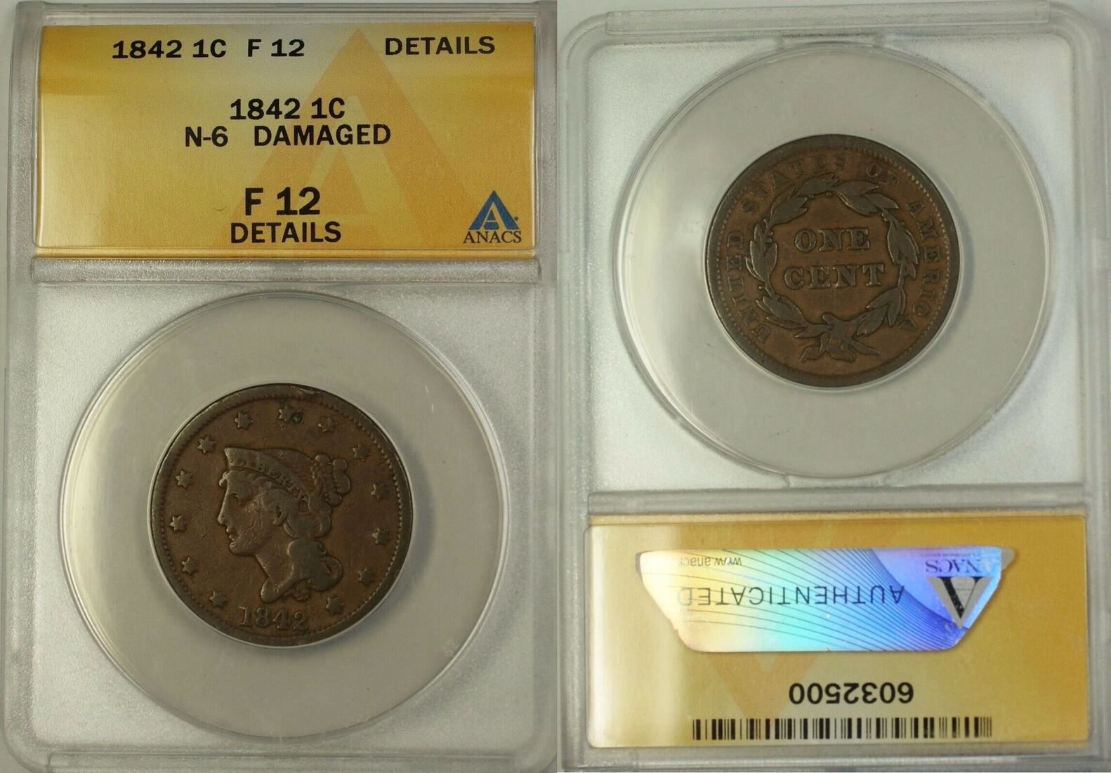 Large Cent 1842 Braided Hair 1c Coin N-6 ANACS F-12 Details Damaged