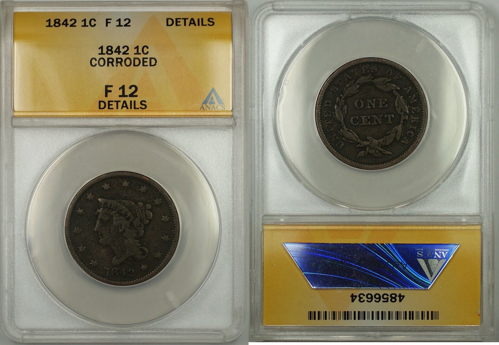 Large Cent 1842 Braided Hair 1c Coin - Condition Is ANACS F-12 Details  Corroded!