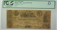 Banknoten 12 1831 $ Dec. 5 Bank of Maryland Baltimore MD PCGS 12 Haxby MD-95-G40 -