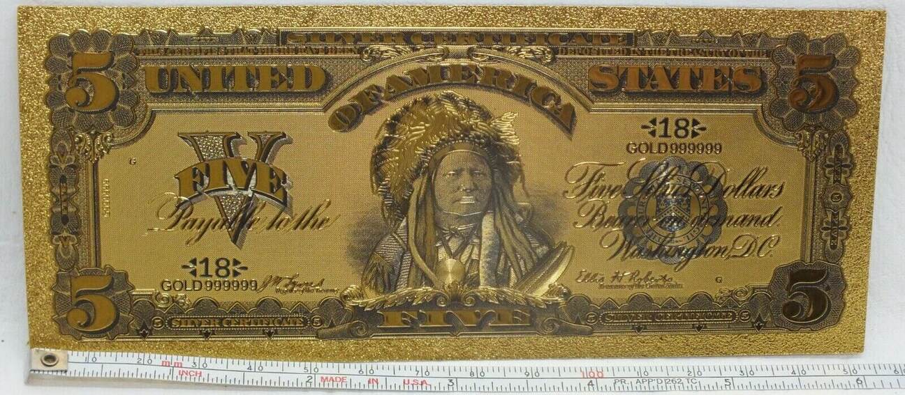 <TOUCHABLE COLORIZED >1899"GOLD" SILVER CERTIFICATE INDIAN CHEIF Banknote_