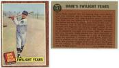 Other  1962 Topps Baseball #141 Twilight Years - Babe Ruth Special Card ... 12.95 US$  +  5.95 US$ shipping