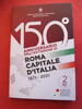 Italien / Italia / Italy 2 Euro 2 € Gedenkmünze 150 Jahre Hauptstadt von Italien Rom - Roma -