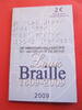 Italien / Italia / Italy 2 Euro 2 € Gedenkmünze - Louis Braille - Blindenschrift - 1809-2009 -