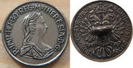 HAUS HABSBURG MEDAILLE Maria Theresa (1740-1780) NACHPRÄGUNG -