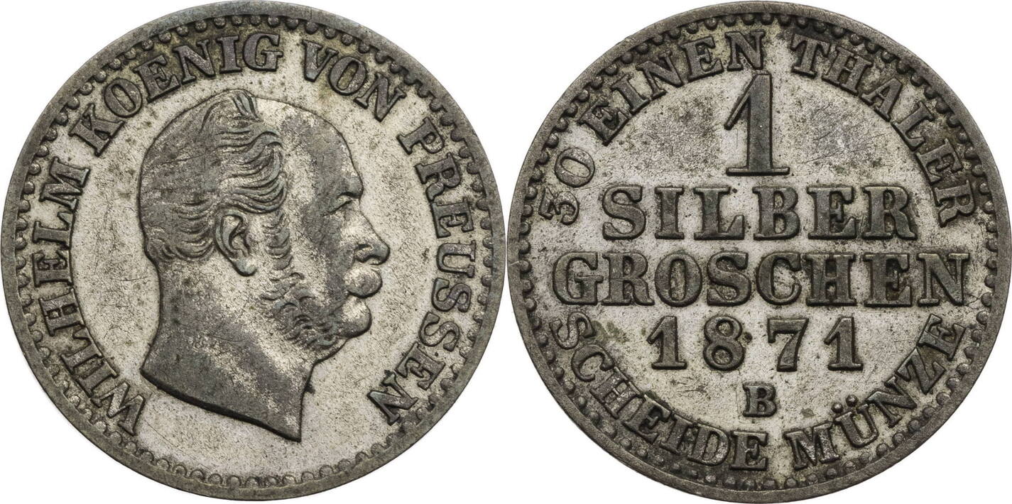 Preussen, Königreich 1 Silbergroschen 1871 B Wilhelm I. (1861-1888 ...