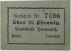 Tarnowitz, Oberschlesien 25 Pfennig Gutschein -