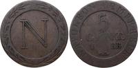 Frankreich 5 Centimes Napoleon I. 1804-1814, 1815. -