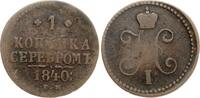 Russland 1 Kopeke 1840 Nikolaus I. 1825-1855 ss- 13.87 US$  +  23.12 US$ shipping