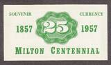 25 Cents Canada, MILTON CENTENNIAL Souvenir Currency  1857 -1957 UNC