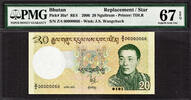 20 Ngultrum 2006 Bhutan  REPLACEMENT LOW # Z/4 00000066 P-30a* GEM UNC PMG 67 EPQ